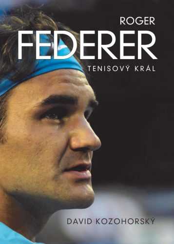 Elektronická kniha Roger Federer: tenisový král